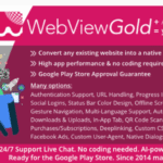 WebViewGold V16.3  for Android | Convert website to Android app | No Code, Push, URL Handling & much more! Download free